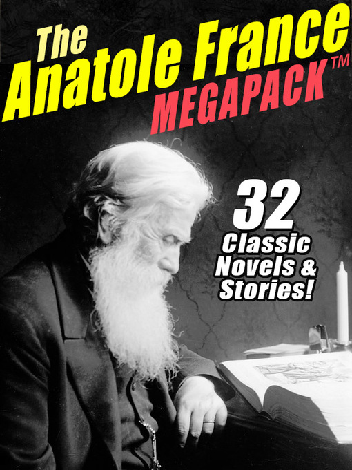 Title details for The Anatole France Megapack by Anatole France - Available